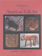 Encyclopedia of American Folk Art