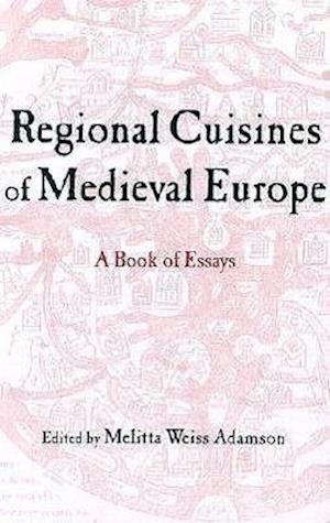 Regional Cuisines of Medieval Europe