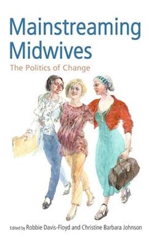 Mainstreaming Midwives