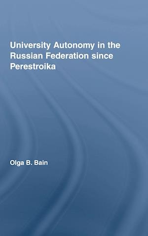 University Autonomy in Russian Federation Since Perestroika