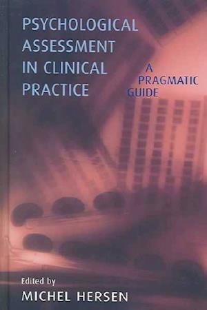 Psychological Assessment in Clinical Practice