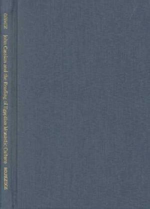 John Cassian and the Reading of Egyptian Monastic Culture