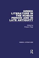 Greek Literature in the Roman Period and in Late Antiquity