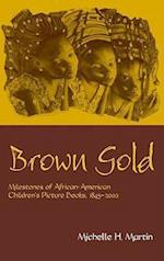 Brown Gold