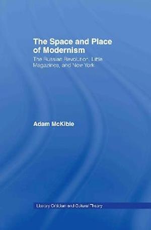 The Space and Place of Modernism