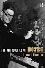 The Difficulties of Modernism