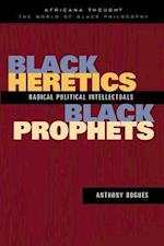 Black Heretics, Black Prophets