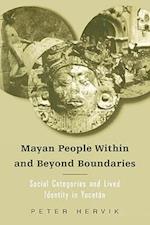 Mayan People Within and Beyond Boundaries