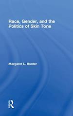Race, Gender, and the Politics of Skin Tone