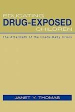 Educating Drug-Exposed Children