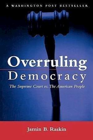 Overruling Democracy