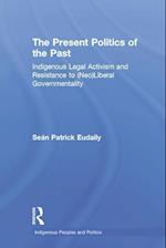 The Present Politics of the Past