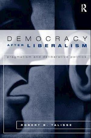 Democracy After Liberalism