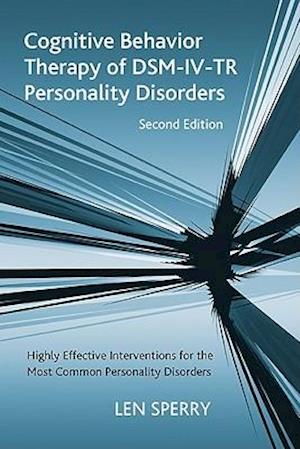 Cognitive Behavior Therapy of DSM-IV-TR Personality Disorders