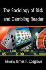 The Sociology of Risk and Gambling Reader