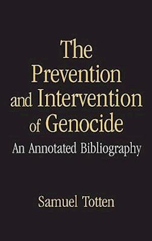The Prevention and Intervention of Genocide
