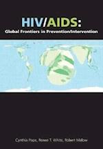 HIV/AIDS: Global Frontiers in Prevention/Intervention