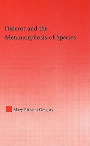 Diderot and the Metamorphosis of Species