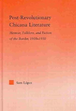 Post-Revolutionary Chicana Literature