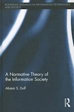 A Normative Theory of the Information Society