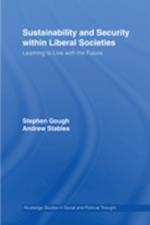 Sustainability and Security within Liberal Societies