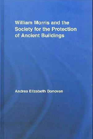 William Morris and the Society for the Protection of Ancient Buildings