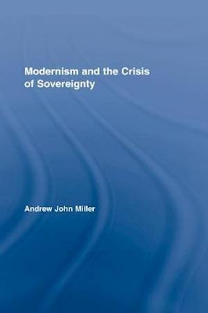 Modernism and the Crisis of Sovereignty