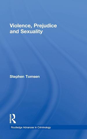 Violence, Prejudice and Sexuality