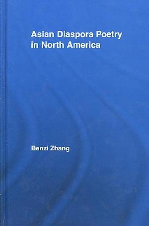 Asian Diaspora Poetry in North America