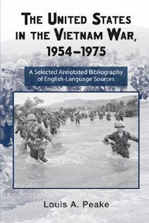 The United States and the Vietnam War, 1954-1975