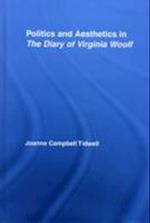 Politics and Aesthetics in The Diary of Virginia Woolf