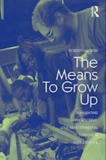 The Means to Grow Up
