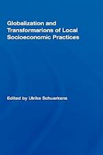 Globalization and Transformations of Local Socioeconomic Practices