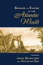 Science and Empire in the Atlantic World