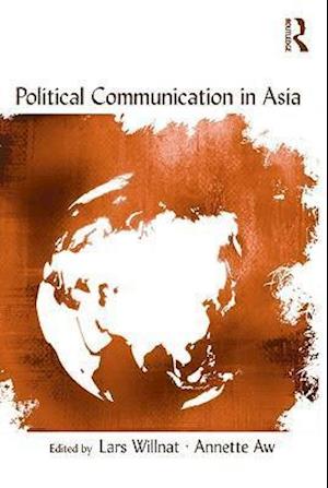 Political Communication in Asia