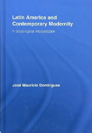 Latin America and Contemporary Modernity