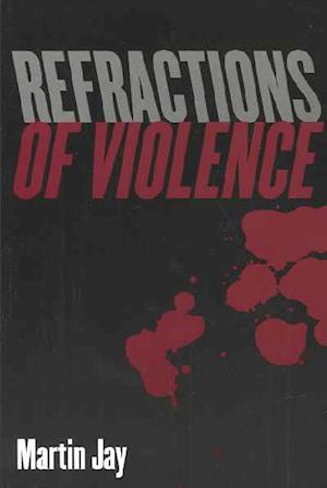 Refractions of Violence