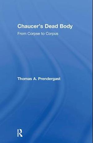Chaucer's Dead Body