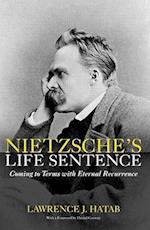 Nietzsche's Life Sentence
