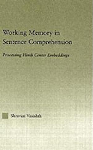 Working Memory in Sentence Comprehension