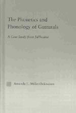The Phonetics and Phonology of Gutturals