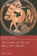 The Greek and Persian Wars 499-386 BC