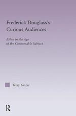 Frederick Douglass's Curious Audiences