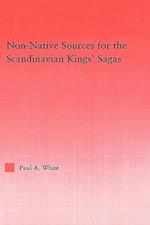 Non-Native Sources for the Scandinavian Kings' Sagas