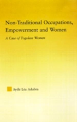 Non-Traditional Occupations, Empowerment, and Women