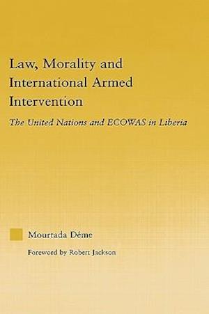 Law, Morality, and International Armed Intervention