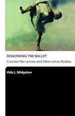Reworking the Ballet