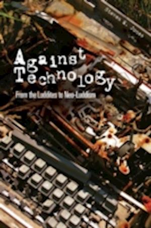 Against Technology
