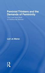 Feminist Thinkers and the Demands of Femininity