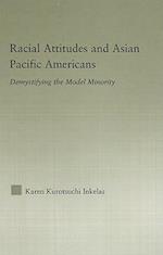 Racial Attitudes and Asian Pacific Americans